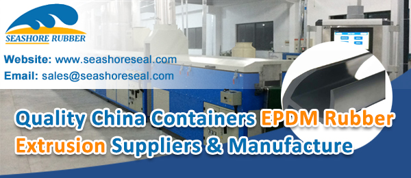 Quality-China-Containers-EPDM-Rubber-Extrusion-Suppliers-&-Manufacture-SEASHORE-SEAL