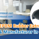 Your-Best-EPDM-Rubber-Extrusion-Suppliers-&-Manufacturer-in-China-SEASHORE