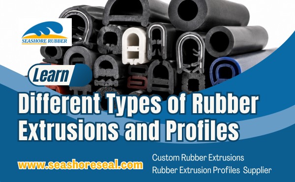 Types of Rubber Extrusions