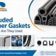 What Are Extruded Rubber Gaskets And How Are They Used
